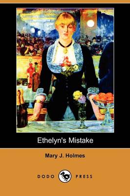 Ethelyn's Mistake (Dodo Press)