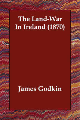 The Land-War In Ireland (1870)