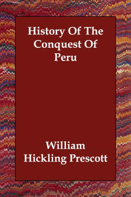 History Of The Conquest Of Peru