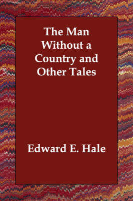 The Man Without a Country and Other Tales