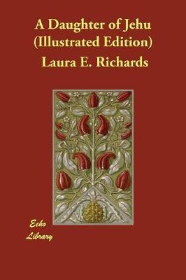 A Daughter of Jehu (Illustrated Edition)