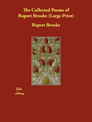 The Collected Poems of Rupert Brooke