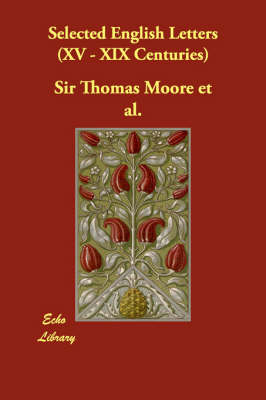 Selected English Letters (XV - XIX Centuries)