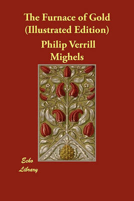 The Furnace of Gold (Illustrated Edition)