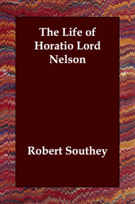 The Life of Horatio Lord Nelson