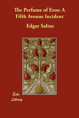 The Perfume of Eros