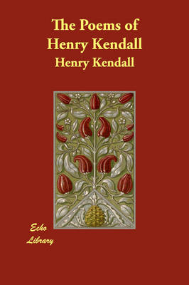 The Poems of Henry Kendall