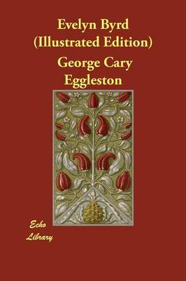 Evelyn Byrd (Illustrated Edition)