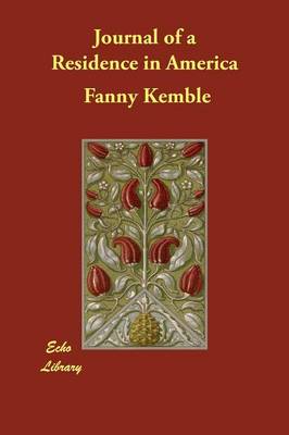 Journal of a Residence in America