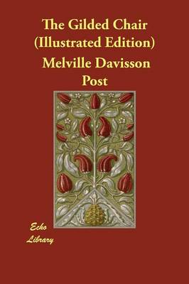 The Gilded Chair (Illustrated Edition)