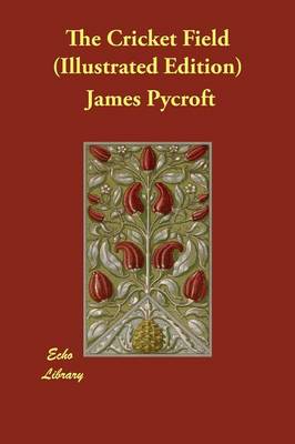 The Cricket Field (Illustrated Edition)