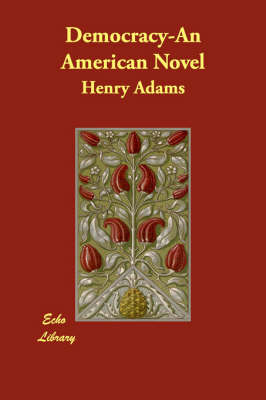 Democracy-An American Novel