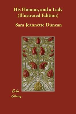 His Honour, and a Lady (Illustrated Edition)