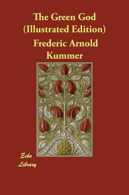 The Green God (Illustrated Edition)