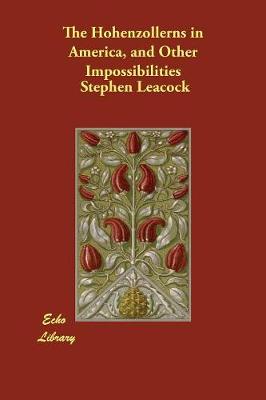 The Hohenzollerns in America, and Other Impossibilities