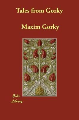 Tales from Gorky