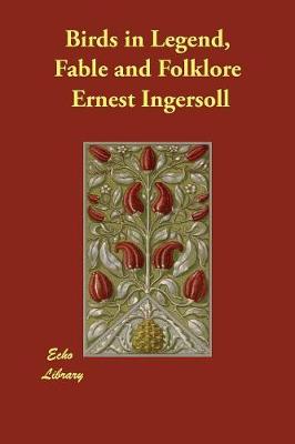 Birds in Legend, Fable and Folklore