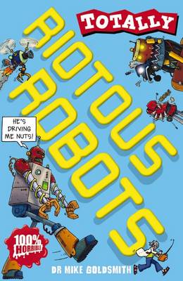 Riotous Robots