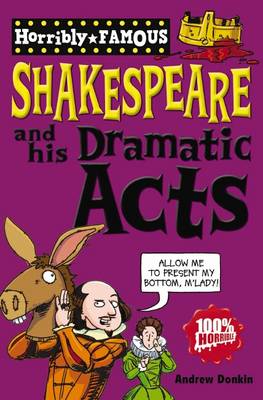 William Shakespeare and His Dramatic Acts