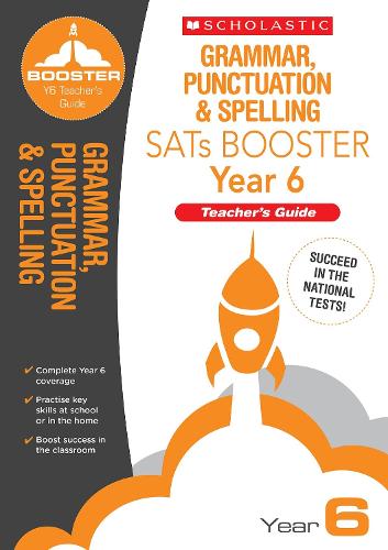 Grammar, Punctuation and Spelling Teacher's Guide (Year 6)