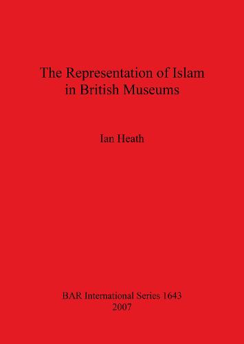 The Representation of Islam in British Museums