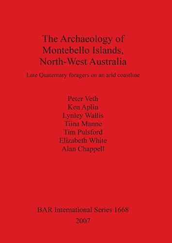 The Archaeology of Montebello Islands North-West Australia