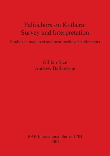 Paliochora on Kythera: Survey and Interpretation