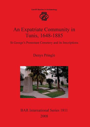 An Expatriate Community in Tunis 1648-1885: