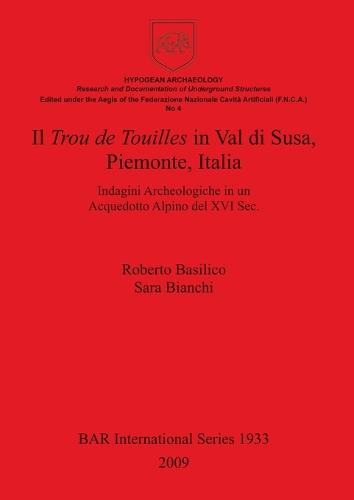 Il Trou de Touilles in Val di Susa Piemonte Italia