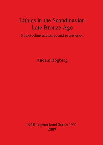Lithics in the Scandinavian Late Bronze Age