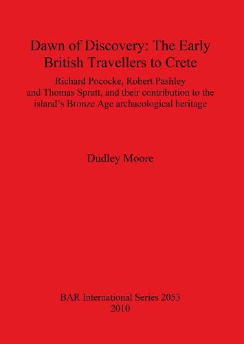 Dawn of Discovery: The Early British Travellers to Crete