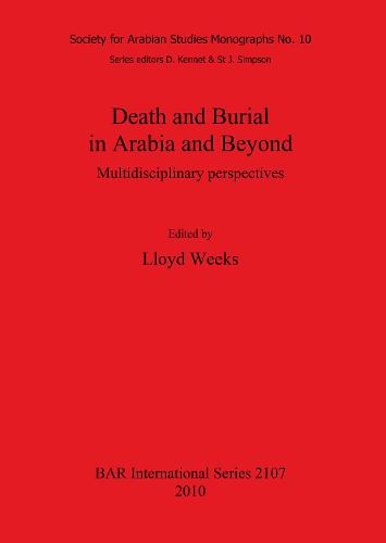 Death and Burial in Arabia and Beyond