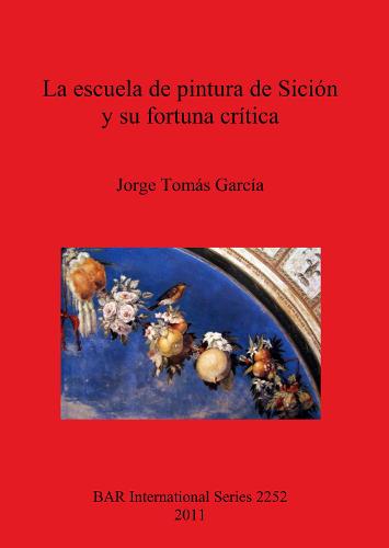 La Escuela De Pintura De Sicion Y Su Fortuna Critica