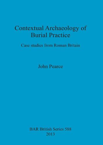 Contextual Archaeology of Burial Practice