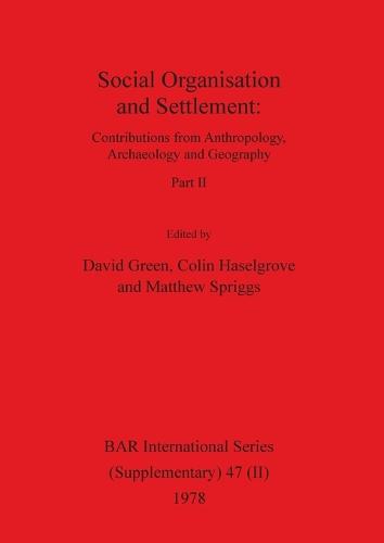 Social Organisation and Settlement, Part II