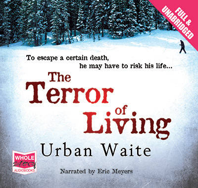 The Terror of Living