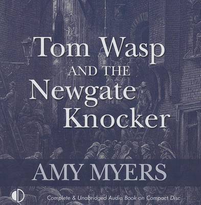 Tom Wasp And The Newgate Knocker