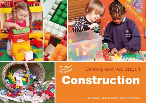 Construction (Carrying on in KS1)