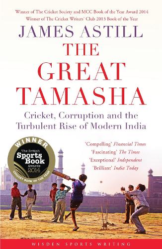 The Great Tamasha by James Astill