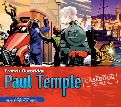 Paul Temple Casebook: v. 2