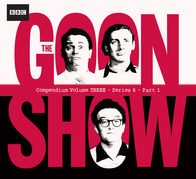 "Goon Show" Compendium: v. 3
