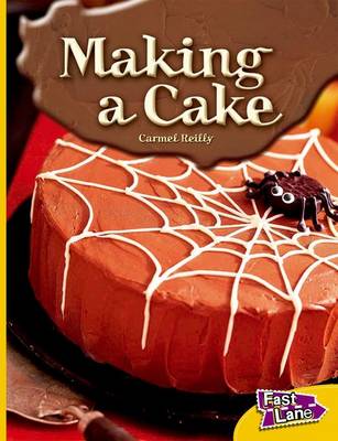 Making a Cake Fast Lane Yellow Non-Fiction