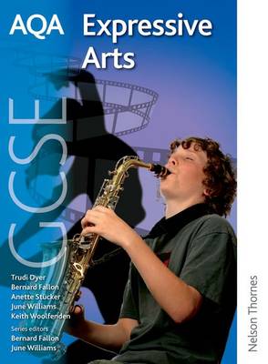 AQA Expressive Arts GCSE: Student's Book