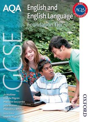 AQA GCSE English and English Language Foundation Tier: Student Book