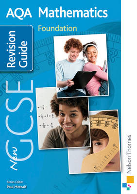 New AQA GCSE Mathematics Foundation Revision Guide