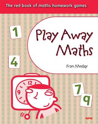 Play Away Maths - The Red Book of Maths Homework Games