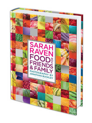 Sarah Raven's Food for Friends and Family