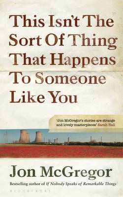 This Isn't The Sort Of Thing That Happens To Someone Like You