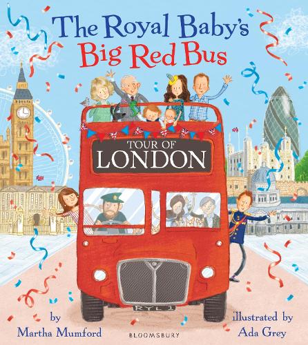 The Royal Baby's Big Red Bus Tour of London by Martha Mumford
