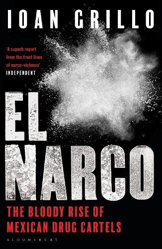 El Narco by Ioan Grillo